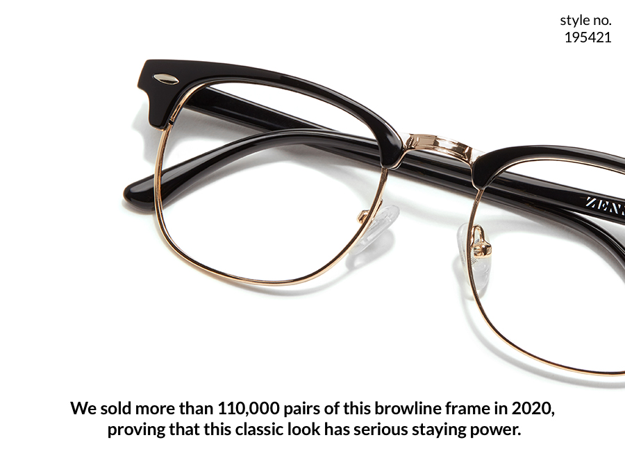 Black and gold browline glasses. Style no. 195421. Over 110,000 pairs sold in 2020, proving staying power.